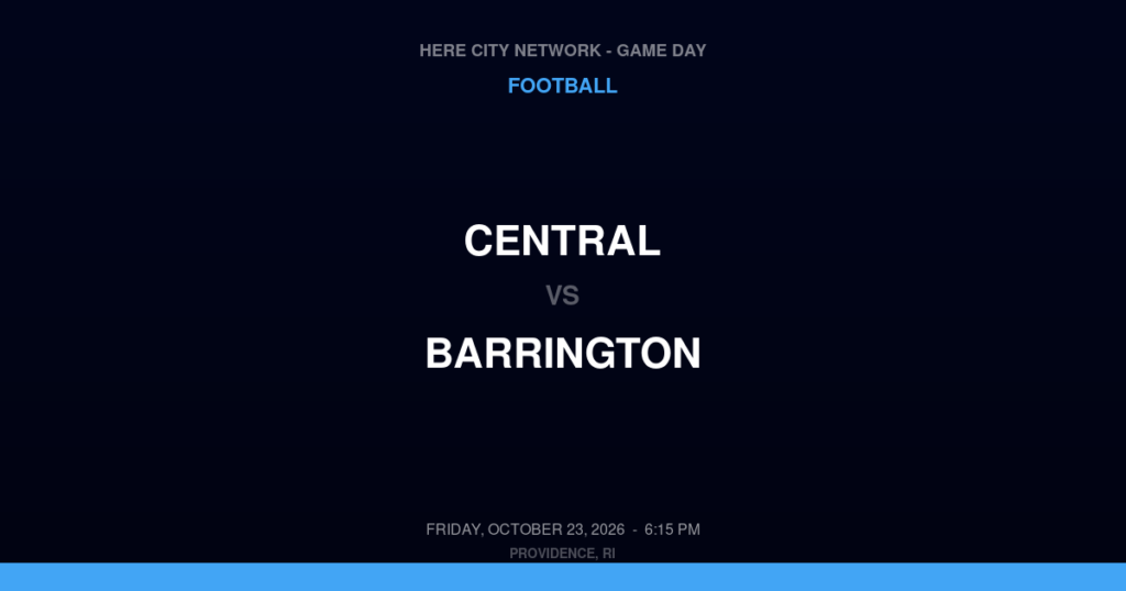 Central vs. Barrington — Football Game Day — Barrington, RI — Oct 23, 2026