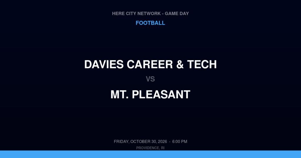 Davies Career & Tech vs. Mt. Pleasant — Football Game Day — Providence, RI — Oct 30, 2026
