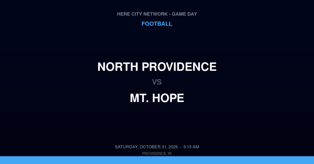 North Providence vs. Mt. Hope — Football Game Day — Bristol, RI — Oct 31, 2026