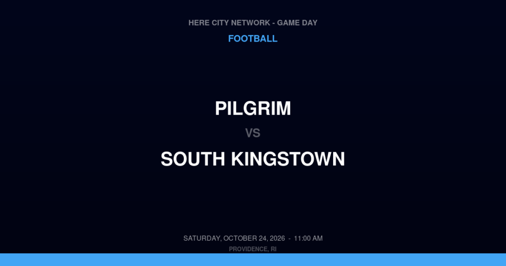 Pilgrim vs. South Kingstown — Football Game Day — Wakefield, RI — Oct 24, 2026