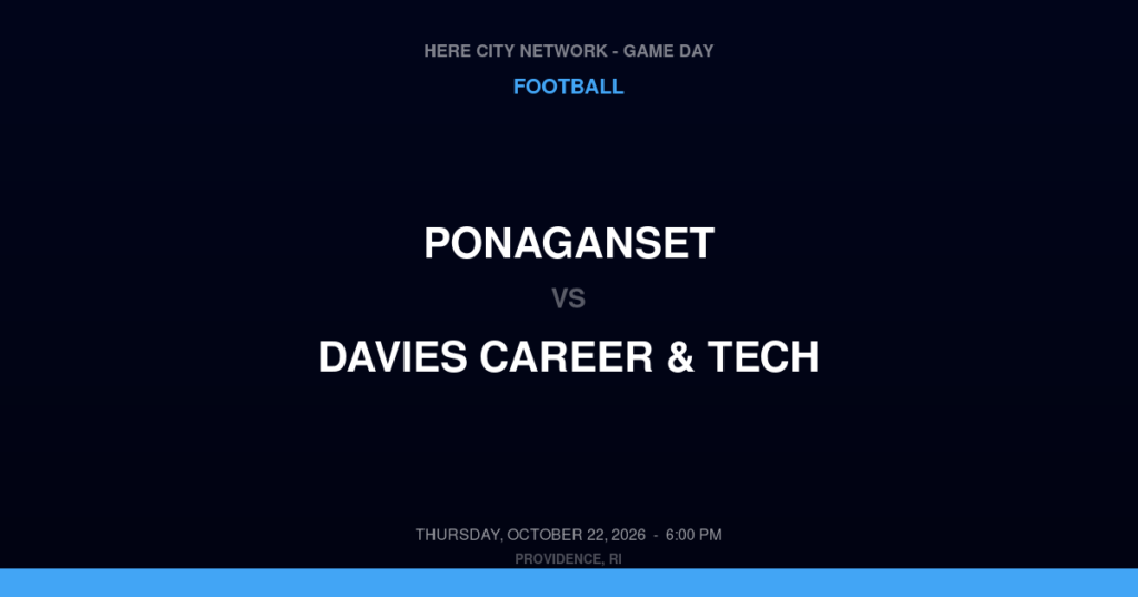 Ponaganset vs. Davies Career & Tech — Football Game Day — Lincoln, RI — Oct 22, 2026