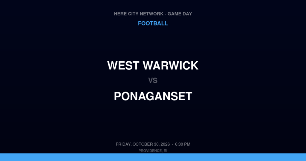 West Warwick vs. Ponaganset — Football Game Day — North Scituate, RI — Oct 30, 2026