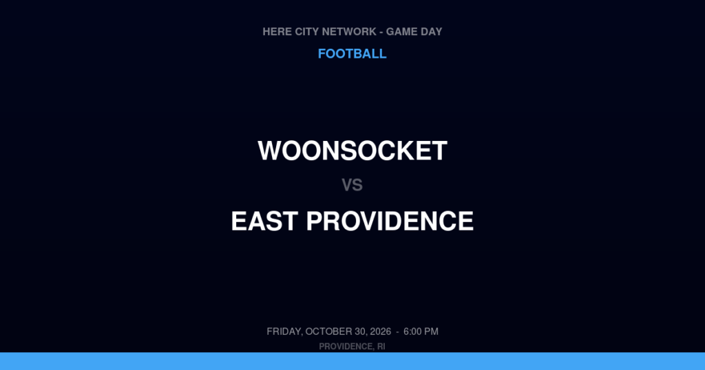 Woonsocket vs. East Providence — Football Game Day — East Providence, RI — Oct 30, 2026
